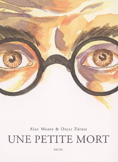 Une petite mort | Alan Moore, Oscar Zarate