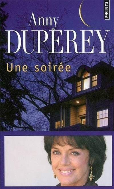 Une soirée | Anny Duperey