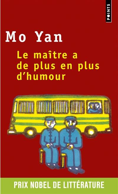 Le maître a de plus en plus d'humour | Mo Yan, Noël Dutrait