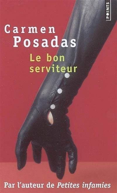 Le bon serviteur | Carmen de Posadas, François Maspero