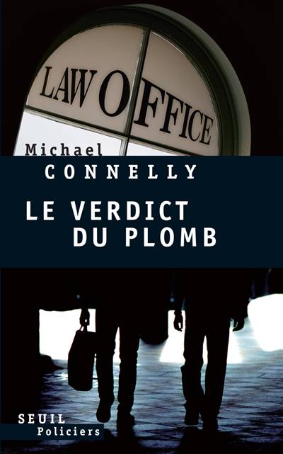 Le verdict du plomb | Michael Connelly, Robert Pépin