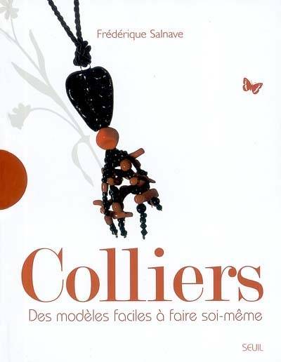 Colliers : des modèles faciles à faire soi-même | Frédérique Salnave