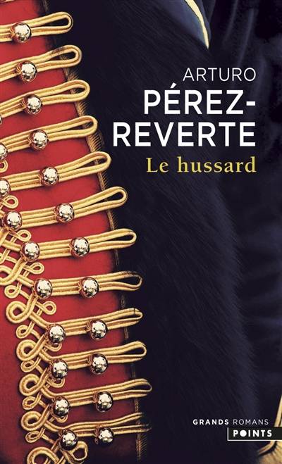 Le hussard | Arturo Pérez-Reverte, François Maspero