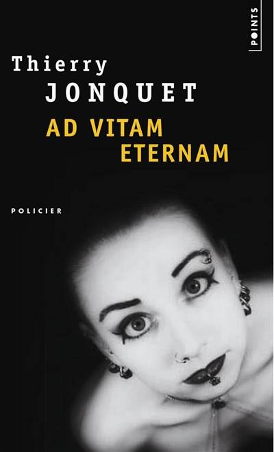 Ad vitam aeternam | Thierry Jonquet