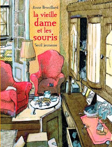 La vieille dame et les souris | Anne Brouillard