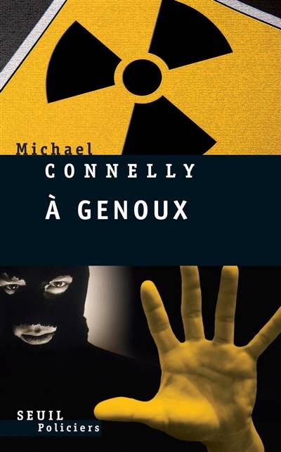 A genoux | Michael Connelly, Robert Pépin