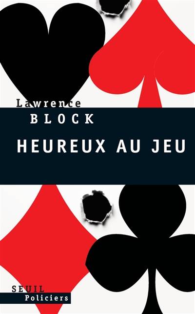 Heureux au jeu | Lawrence Block, Aline Weill