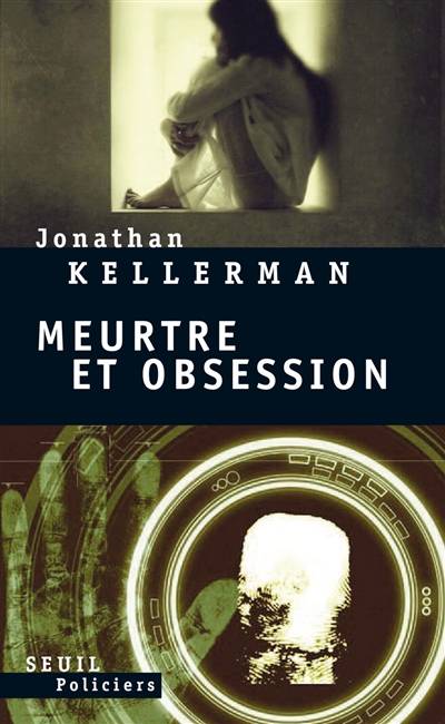 Meurtre et obsession | Jonathan Kellerman, Mathieu de Lajartre