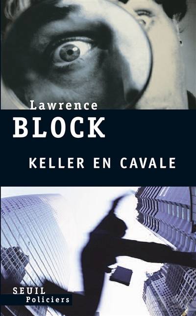 Keller en cavale | Lawrence Block, Frédéric Grellier