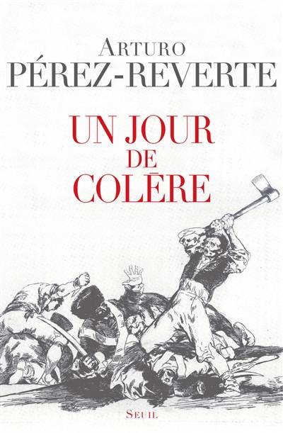 Un jour de colère | Arturo Perez-Reverte, Francois Maspero