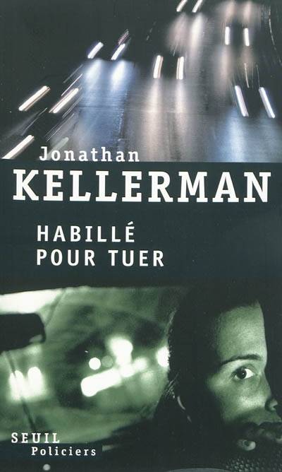 Habillé pour tuer | Jonathan Kellerman, Thierry Piélat