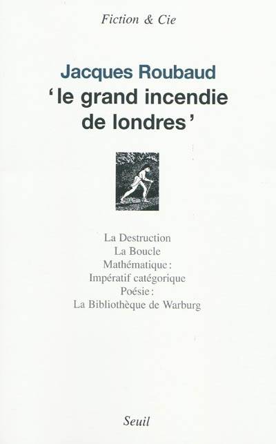 Le grand incendie de Londres | Jacques Roubaud