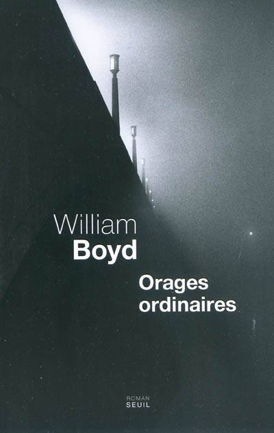 Orages ordinaires | William Boyd, Christiane Bess