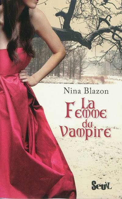 La femme du vampire | Nina Blazon, Nelly Lemaire