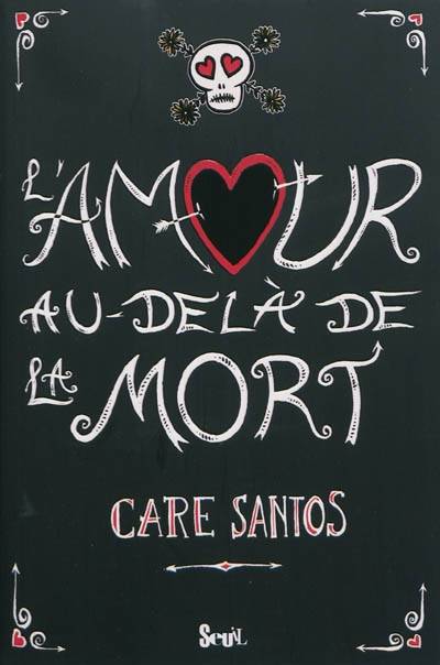 L'amour au-delà de la mort | Care Santos, Nathalie Nédélec-Courtès