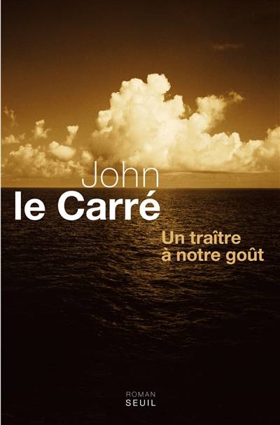 Un traître à notre goût | John Le Carré, Isabelle Perrin