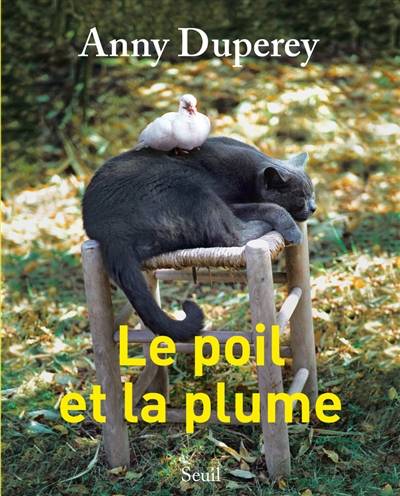 Le poil et la plume | Anny Duperey