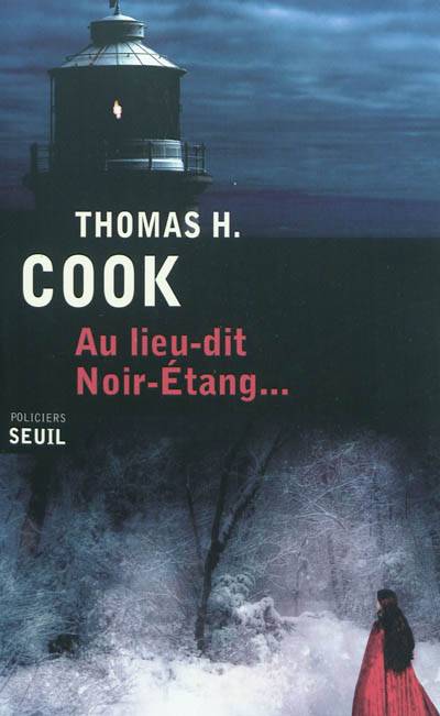 Au lieu-dit Noir-Etang... | Thomas H. Cook, Philippe Loubat-Delranc