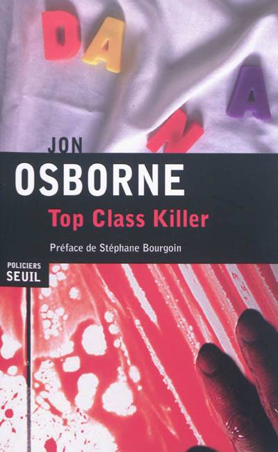 Top class killer | Jon Osborne, Stéphane Bourgoin, Aline Weill