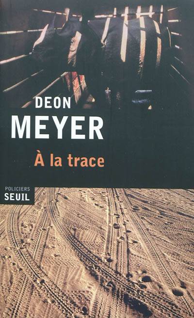 A la trace | Deon Meyer, Marin Dorst