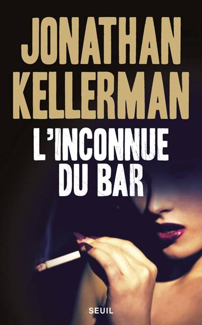 L'inconnue du bar | Jonathan Kellerman, Frédéric Grellier