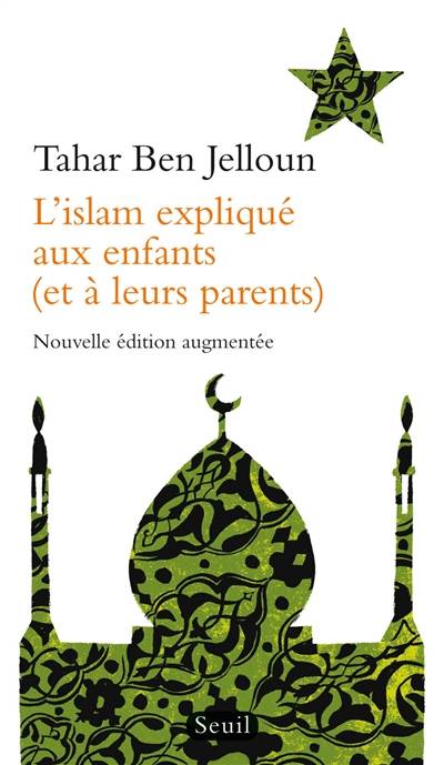 L'islam expliqué aux enfants (et à leurs parents) | Tahar Ben Jelloun