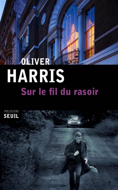 Sur le fil du rasoir | Oliver Harris, Stéphane Carn