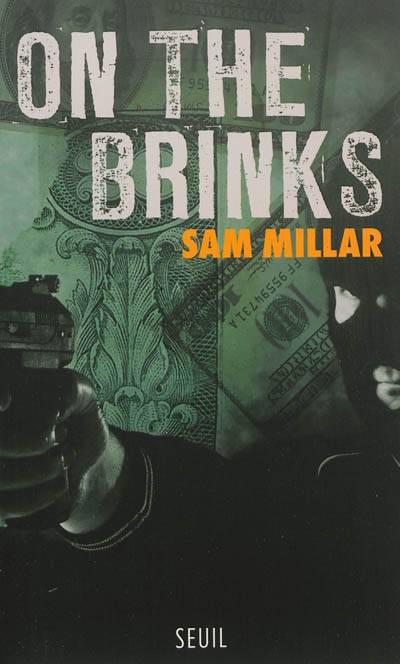 On the brinks | Sam Millar, Patrick Raynal