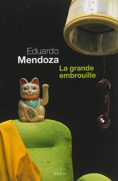 La grande embrouille | Eduardo Mendoza, François Maspero