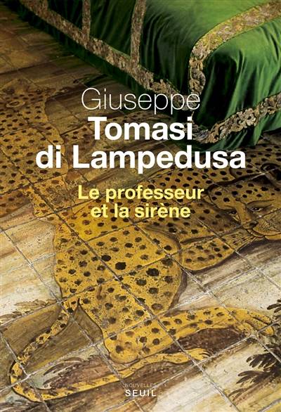 Le professeur et la sirène | Giuseppe Tomasi di Lampedusa, Jean-Paul Manganaro, Gioacchino Lanza Tomasi, Jean-Paul Manganaro