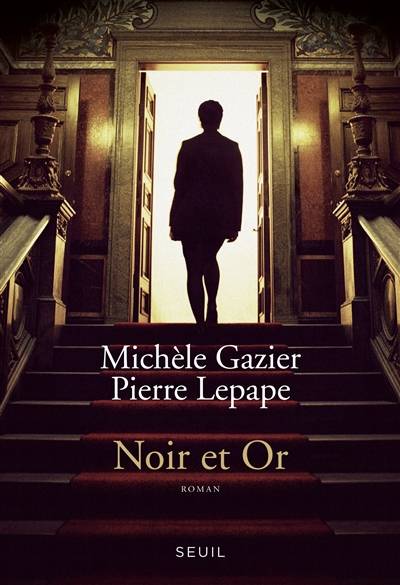 Noir et or | Michele Gazier, Pierre Lepape