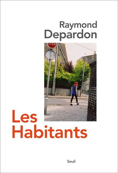 Les habitants | Raymond Depardon