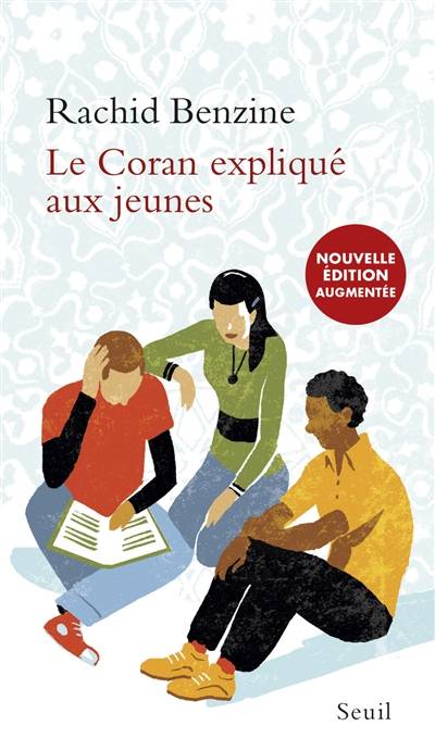 Le Coran expliqué aux jeunes | Rachid Benzine