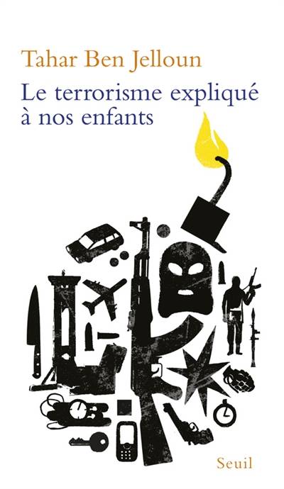 Le terrorisme expliqué à nos enfants | Tahar Ben Jelloun