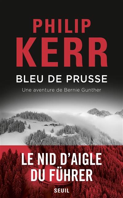 Une aventure de Bernie Gunther. Bleu de Prusse | Philip Kerr, Jean Esch