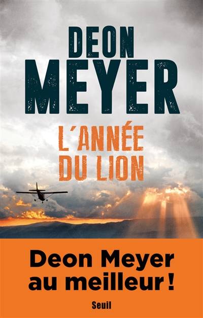 L'année du lion : les mémoires de Nicolas Storm sur l'enquête de l'assassinat de son père | Deon Meyer, Catherine Du Toit, Marie-Caroline Aubert