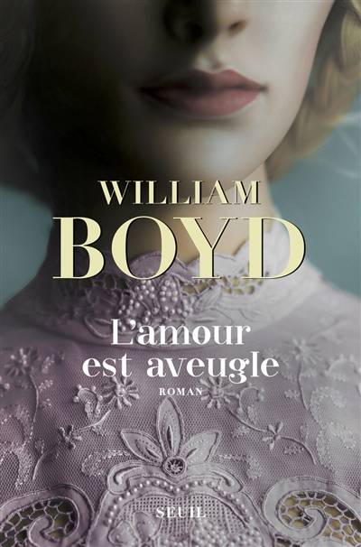 L'amour est aveugle : le ravissement de Brodie Moncur | William Boyd, Isabelle Perrin