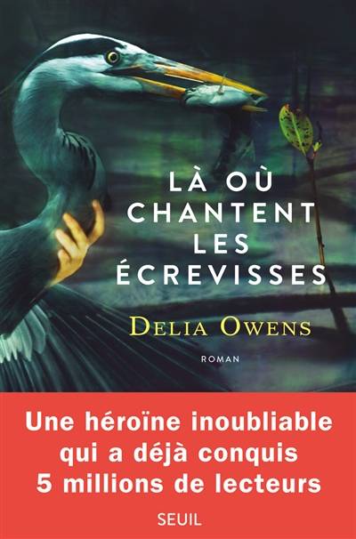 Là où chantent les écrevisses | Delia Owens, Marc Amfreville