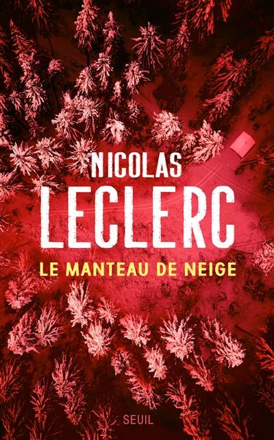 Le manteau de neige | Nicolas Leclerc