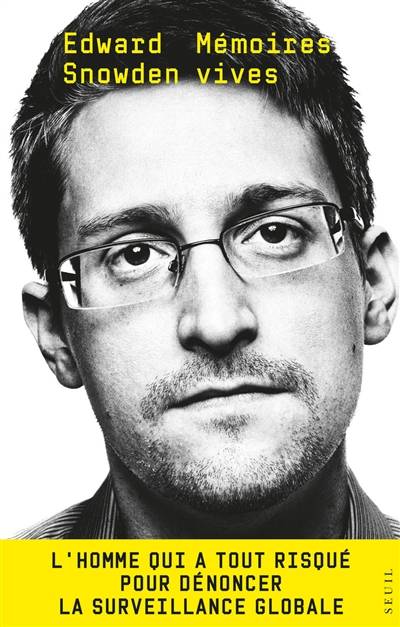 Mémoires vives | Edward Snowden, Etienne Menanteau, Aurélien Blanchard