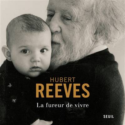 La fureur de vivre | Hubert Reeves