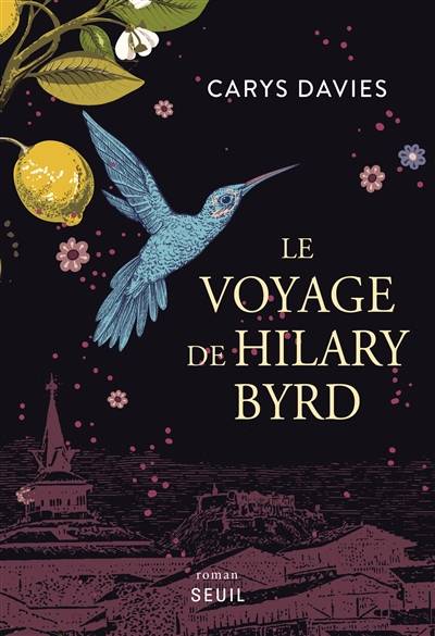 Le voyage de Hilary Byrd | Carys Davies, David Fauquemberg