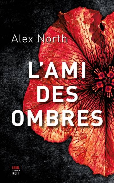 L'ami des ombres | Alex North, Brigitte Hebert