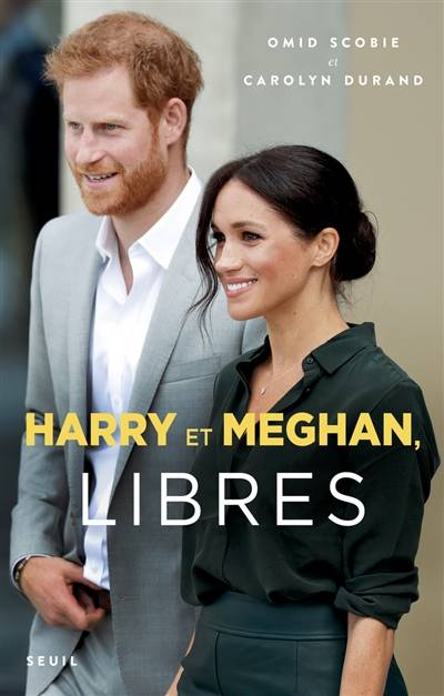 Harry et Meghan, libres | Omid Scobie, Carolyn Durand, Céline Alexandre, Jessica Shapiro