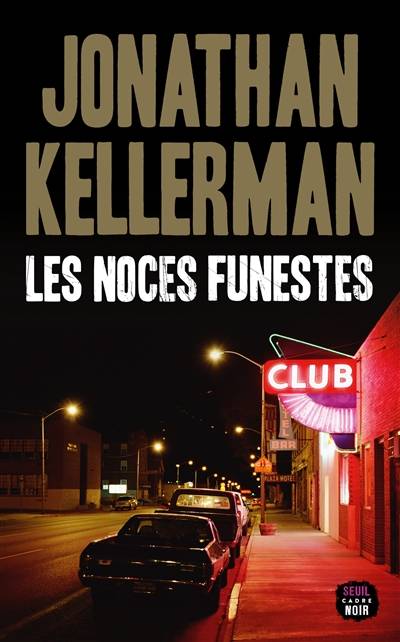 Les noces funestes | Jonathan Kellerman, Eric Betsch