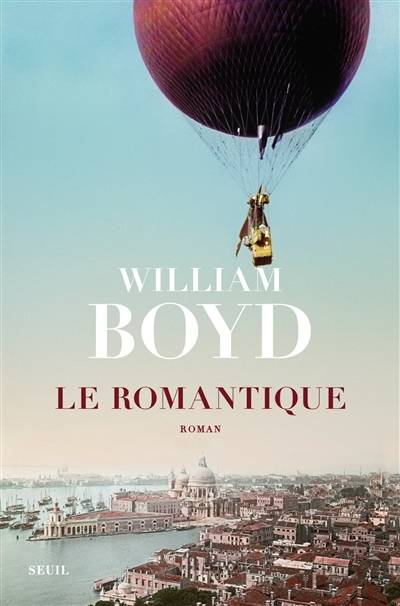 Le romantique ou La vraie vie de Cashel Greville Ross | William Boyd, Isabelle Perrin