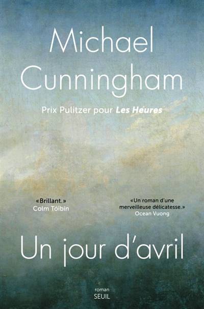 Un jour d'avril | Michael Cunningham, David Fauquemberg