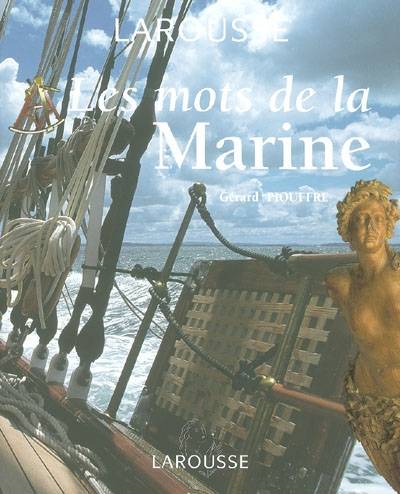 Les mots de la marine | Gerard Piouffre