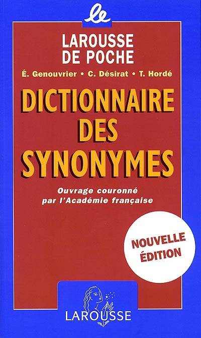 Dictionnaire des synonymes | Emile Genouvrier, Tristan Hordé, Claude Désirat