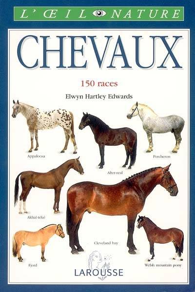 Chevaux : 150 races | Elwyn Hartley Edwards, Bob Langrish, Patrice Leraut